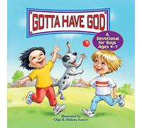 Gotta Have God! A Devotional for Boys Ages 4-7 (Kidz Devotionals)