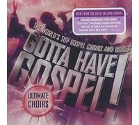 Gotta Have Gospel Ultimate Choirs - V/A Compact Disc