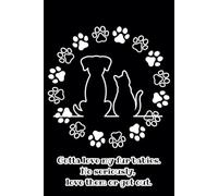 Gotta Love My Fur Babies Journal: An animal lover notebook