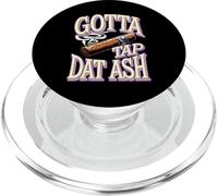 Gotta Tap Dat Ash Funny Cigar Joke PopSockets PopGrip for MagSafe