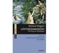 Gotterdammerung.: Der Ring des Nibelungen. Text, Wagner.