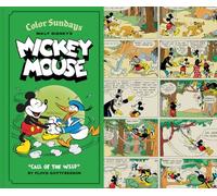 Gottfredson, Floyd - Walt Disney's Mickey Mouse Color Sundays Vol. 1: Call of the Wild: 0 (DISNEY MICKEY MOUSE COLOR SUNDAYS HC)