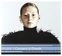 Gottfried von der Goltz - Vivaldi: I Concerto di Dresda