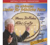 Gotthilf Fischer & Freunde - Die Schonsten Lieder Fur