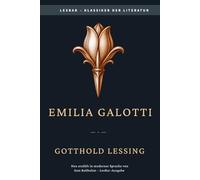 Gotthold Lessing - Emilia Galotti: LesBar - weil Klassiker nicht kompliziert sein müssen (LesBar - neu erzählt in moderner Sprache)