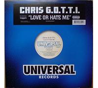 Gotti, Chris - Love Or Hate Me [12" VINYL]