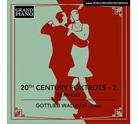 Gottlieb Wallisch - 20th Century Foxtrots, Vol. 2 - Germany