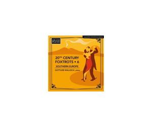 GOTTLIEB WALLISCH: 20TH CENTURY FOXTROTS VOL. 6 - SOUTHERN EUROPE - CD