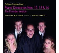 Piatti Quartet - Mozart: Piano Concertos 12;