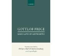 Gottlob Frege: Basic Laws of Arithmetic