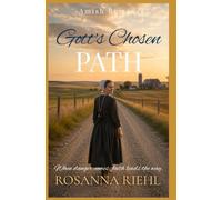Gott's Chosen Path (Hidden Amish Love Series)