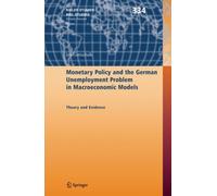 Gottschalk - Monetary Policy and the German Unemployment Problem in Ma - X555z
