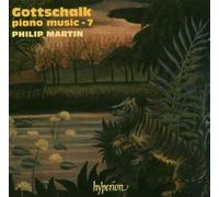 Gottschalk: Piano Music, Vol. 7 by Philip Martin (2004-10-18)