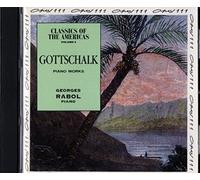 GOTTSCHALK-PIANO WORKS/GEORGES RABOL
