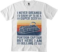 GOUDIDAO Men's I Never Dreamed I D Grow Up to Be A Super Sexy Pontoon Captain But Here I Am Killing It Dmn T-Shirt Bl White XL