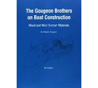 Gougeon Brothers on Boat Construction: Wood and West System Materials