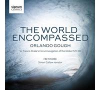 Gough, O. - Orlando Gough: The World Encompassed