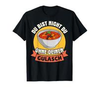 Goulash Pörkölt Hungary Cuisine Budapest Prague Travel Holiday T-Shirt