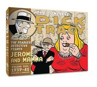 Gould, Mr. Chester - The Complete Dick Tracy, Vol. 6: 1939-1941