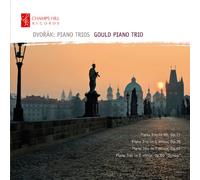 Gould Piano Trio - Dvorak: Piano Trios Op. 21/ 26/ 65/ 90