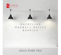Gould Piano Trio - Macmillan, Maxwell Davies, Beamish