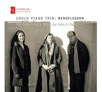 Gould Piano Trio - Mendelssohn: Piano Trios