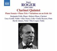 Gould Piano Trio - Roger: Clarinet Quintet