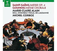Gounod/Saint-Saens - Messe Chorale/Messe Op. 4 (Alain)