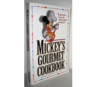 Gourmet Cookbook: The Most Popular Recipes from Walt Disney World and Disneyland
