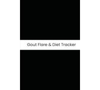 Gout Flare & Diet Tracker: Six-Month Daily Log for Joint Pain, Swelling, Purine Intake, and Hydration