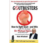 Goutbusters: How to Fight Gout and Win