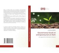 Gouvernance locale et entrepreneuriat en Haïti: Une approche territoriale et inclusive