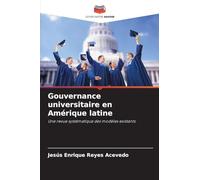 Gouvernance universitaire en Amérique latine: Une revue systématique des modèles existants