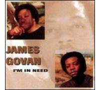 Govan, James - I'm in Need