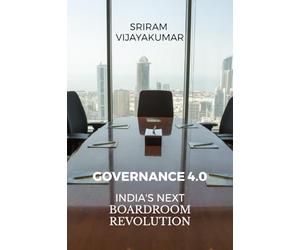 Governance 4.0: India’s Next Boardroom Revolution: From Compliance to Intelligent Oversight - Reinventing Indian Boards for a Digital World