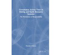 Governance Across Time in Mining and Earth Resource Systems : The Persistence of Responsibility