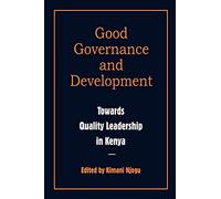 Governance and Development. Toward Quality Leadership in Kenya