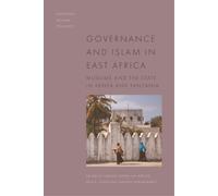 Governance and Islam in East Africa : Muslims and the State