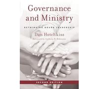 Governance and Ministry: Rethinking Board Leadership