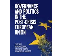 Governance and Politics in the Post-Crisis European Union