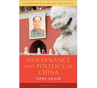 Governance and Politics of China (Comparative Government and Politics)