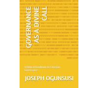 GOVERNANCE AS A DIVINE CALL: A Biblical Handbook for Christian Governance