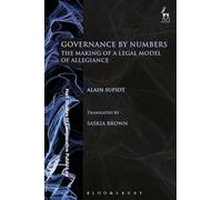 Governance by Numbers: The Making of a Legal Model of Allegiance (Hart Studies in Comparative Public Law)
