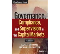 Governance, Compliance and Supervision in the Capital Markets, + Website (Wiley Finance)