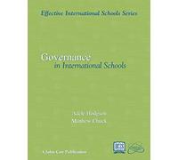 Governance in International Schools (Effective International Schools Series)