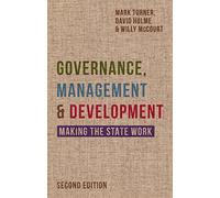 Governance, Management and Development: Making the State Work