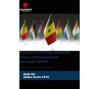 governance of Etablissements Privés d'Enseignement Education (EPES): What lessons can we learn from Senegal?