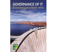 Governance of IT: An executive guide to ISO/IEC 38500