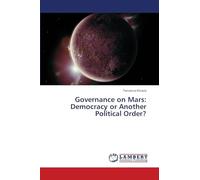 Governance on Mars: Democracy or Another Political Order?