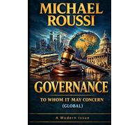 Governance: To Whom It May Concern (Global): A Modern Issue (Cost of Living Global Series)